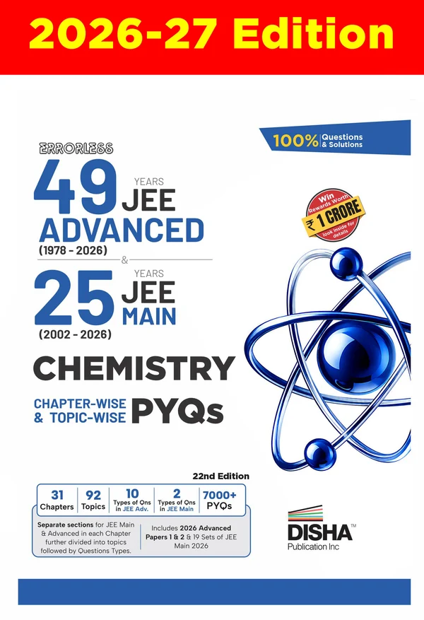 Disha  Publication Errorless 49 Years JEE Advanced (1978 - 2026) & 25 Year JEE Main (2002 - 2026) CHEMISTRY Chapter-wise & Topic-wise PYQs Book 22nd Edition | Solved Papers Question Bank in NCERT Flow for JEE 2027